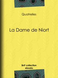  Quatrelles - La Dame de Niort.