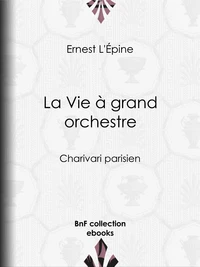 La Vie à grand orchestre