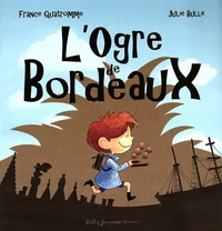 L'ogre de Bordeaux