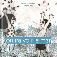 On ira voir la mer