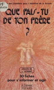 Que fais-tu de ton frère ?...