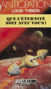 Que l'éternité soit avec vous !