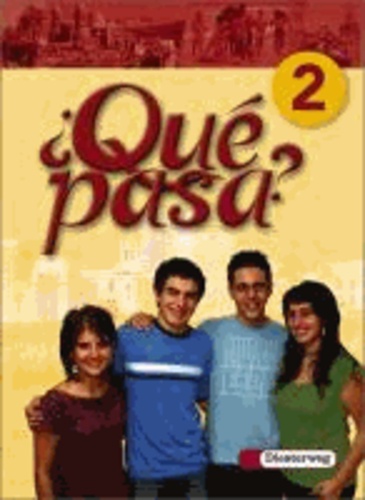 Qué pasa 2. Schülerband - Lehrwerk für den Spanischunterricht. 2. Fremdsprache.