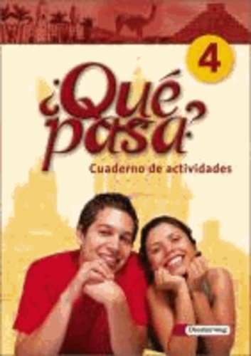 Qué pasa 4. Cuaderno de actividades - Lehrwerk für den Spanischunterricht, 2. Fremdsprache.