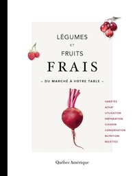  Québec Amérique - Légumes et fruits frais - du marché à votre table.