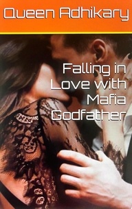  Queen Adhikary - Falling in Love with Mafia Godfather - 1.