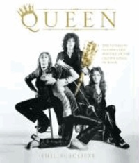 Queen - The Ultimate Illustrated History of the Crown Kings of Rock.