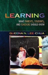 Learning: What Parents, Students, and Teachers Should Know