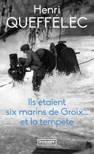 Ils étaient six marins de Groix... et la tempête