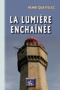 La lumière enchaînée