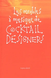 Les meubles à musique de Cocktail Designers