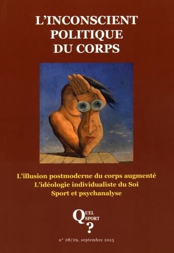 Fabien Ollier - Quel sport ? N° 28/29, Septembre 2015 : Linconscient politique du corps.