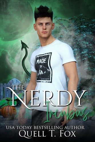  Quell T. Fox - The Nerdy Incubus.