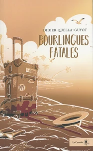 Bourlingues fatales