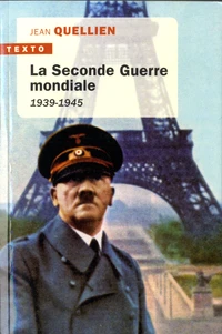 La Seconde Guerre mondiale 1939-1945