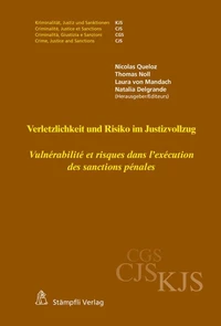 Verletzlichkeit und Risiko im Justizvollzug - Vulnérabilité et risques dans l'exécution des sanctions pénales