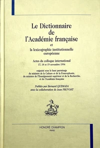 Le "Dictionnaire de l'Académie française" et la lexicographie institutionelle européenne