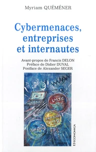 Cybermenaces, entreprises et internautes