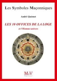 Les 10 offices de la loge et l'Homme-univers