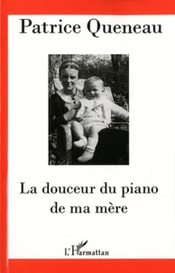 La douceur du piano de ma mère
