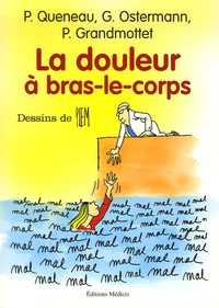 La douleur à bras-le-corps