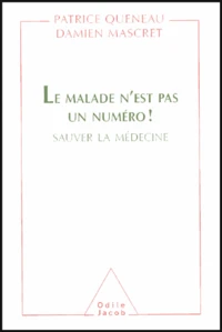 Le malade n'est pas un numéro !