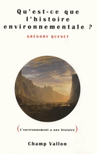 Qu'est-ce que l'histoire environnementale ?
