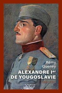 Alexandre 1er de Yougoslavie (1888-1934)