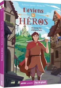 Au temps des châteaux forts