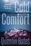 Cold Comfort. A chilling and atmospheric crime thriller full of twists