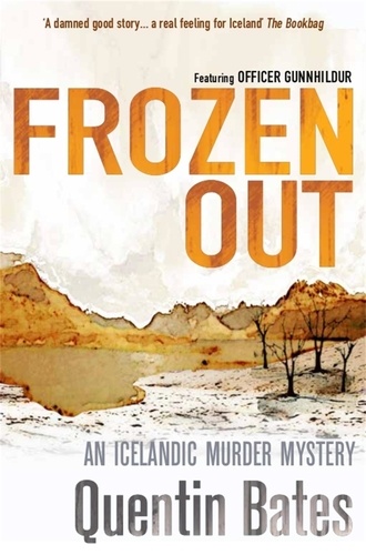 Frozen Out. A dark and chilling Icelandic noir thriller