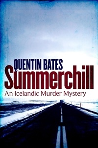 Quentin Bates - Summerchill.