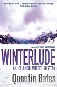 Quentin Bates - Winterlude.