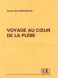 Voyage au coeur de la Plèbe