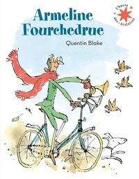 Quentin Blake - Armeline Fourchedrue.