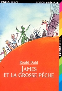 Quentin Blake et Roald Dahl - James et la grosse pêche.