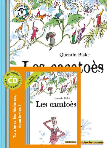 Quentin Blake - Les cacatoès. 1 CD audio
