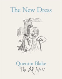 Quentin Blake - The new dress.
