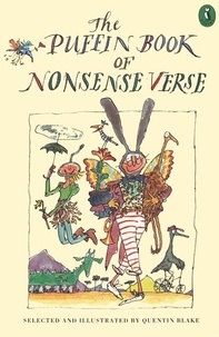 Quentin Blake - The Puffin Book of Nonsense Verse.
