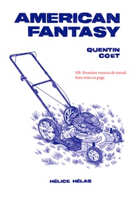 Quentin Coet - American Fantasy.