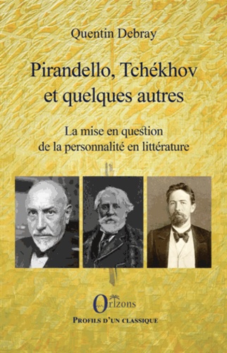 Pirandello, Tchékhov et quelques autres. La mise en question de la personnalité en littérature