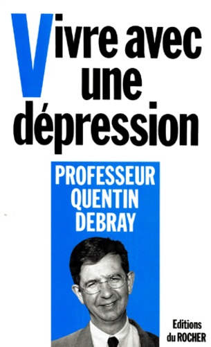 Quentin Debray - Vivre avec une dépression.