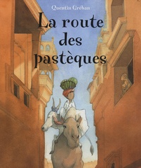 Quentin Gréban - La route des pastèques.
