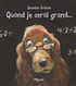 Quentin Gréban - Quand je serai grand....