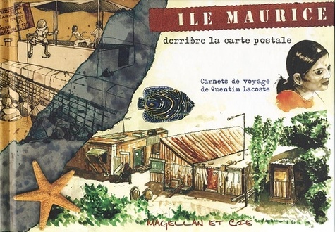 Quentin Lacoste - Road-trip à l'Ile Maurice - Derrière la carte postale.