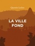 Quentin Leclerc - La ville fond.