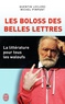 Quentin Leclerc et Michel Pimpant - Les boloss des belles lettres - La littérature pour tous les waloufs.