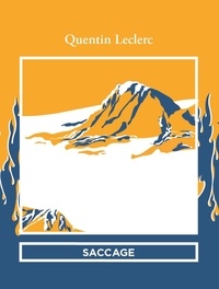 Quentin Leclerc - Saccage.