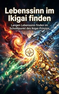 Lebenssinn im Ikigai finden