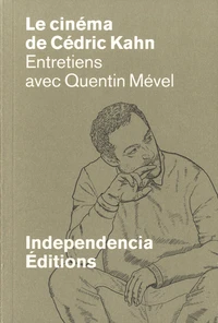 Le cinéma de Cédric Kahn